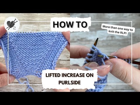 How to knit Lifted Increases on Purlside! Step by Step Guide