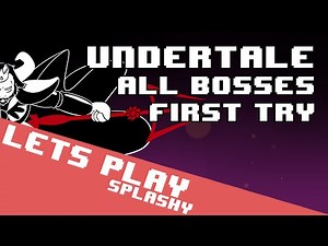 Undertale - All bosses first try