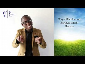 THE LORD'S PRAYER IN SIGN LANGUAGE