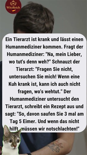 Der Tierarzt als Patient 😄🐄🩺