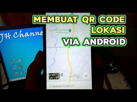 Cara Mudah Membuat QR Code Lokasi Google Maps Melalui Android