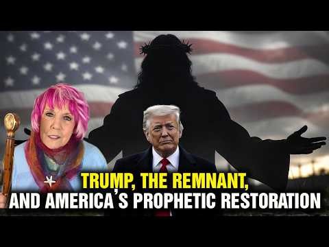 Kat Kerr POWERFUL PROPHETIC MESSAGE — Trump, The Remnant, and America’s Prophetic Restoration