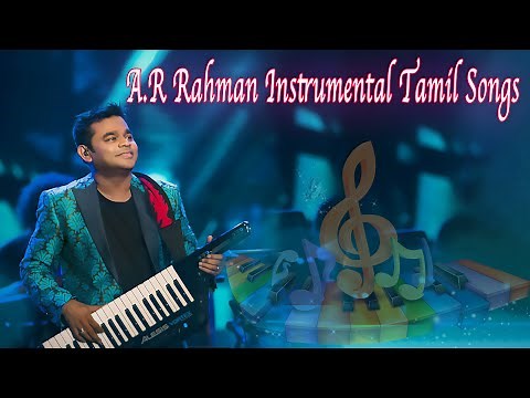 A.R Rahman instrumental Tamil songs| A.R Rahman Hits | Tamil | Jukebox | Songs | Tamil Songs