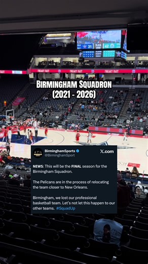 𝗡𝗘𝗪𝗦: This will be the 𝗙𝗜𝗡𝗔𝗟 season for the Birmingham Squadron. The Pelicans are in the process of relocating the team closer to New Orleans. Birmingham, we lost our professional basketball team. Let’s not let this happen to our other teams. #SquadUp