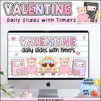 Valentine Daily Slides with Timers | Editable | Composition Notebook Teddy Bear