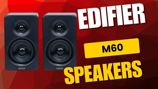 EDIFIER M60 Speakers – Unboxing and Full Review
