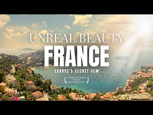 Why FRANCE Is One of the World’s Most Fascinating Countries | A Cinematic Journey