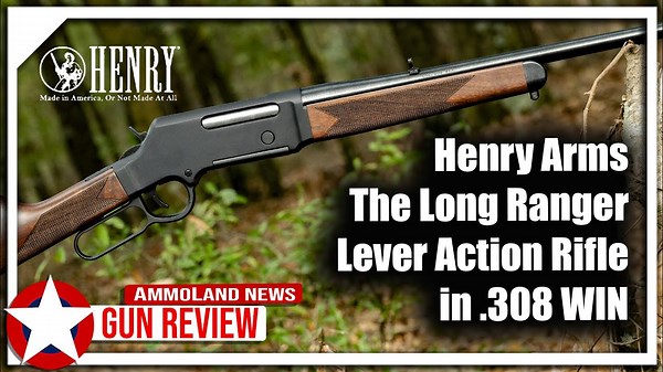 Henry Long Ranger .308 Review ~ VIDEO