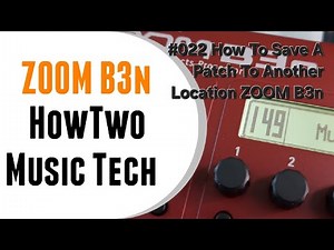 #022 How To Save A Patch To Another Location ZOOM B3n