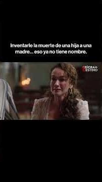 Faking a daughter's death to a mother... that is just beyond words 😔💔 #SeñoraDelDestino❤️‍🔥