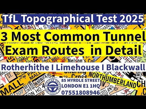 TfL Topographical Exam Routes 2025 Rotherhithe Tunnel | Blackwall Tunnel | Limehouse Link Tunnel