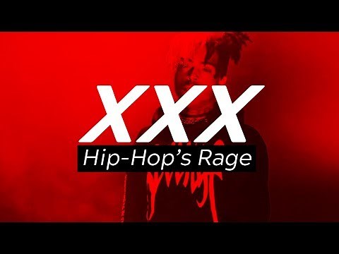 XXXTentacion: The Embodiment of Hip Hop's Rage