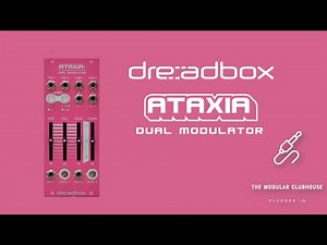 Episode 31: Dreadbox Chromatic Modules: Ataxia | The Colorful Dual Modulator | Eurorack Modular