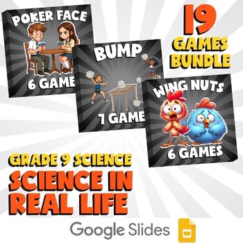 19 No Prep Science Games Bundle B - Science in Real Life - Grade 9 Review