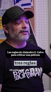 Reglas de Alejandro G. Calvo para criticar una película