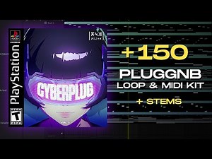 [FREE] PLUGGNB LOOP / MIDI KIT 2023! "CYBERPLUG vol.1" (Summrs, Autumn, mexikodro, diego money) ☯