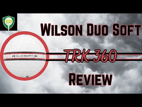 Wilson Duo Soft TRK360 Golf Ball Review | Is There Such a Thing as Too Soft?
