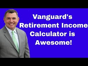 Vanguard's Retirement Income Calculator
