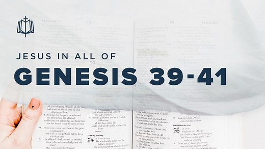 Genesis 39-41