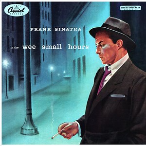 Frank Sinatra - In The Wee Small Hours
