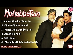 Shahrukh khan& Aishwarya Rai songs|Mohabbatein all songs the best of the movie song|Lucky Rahul