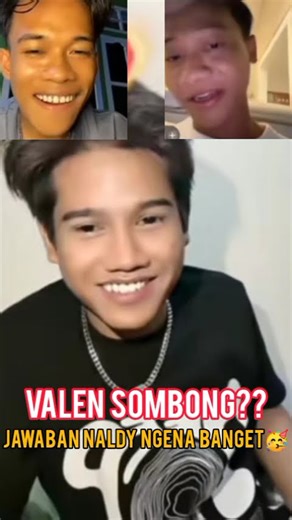 VALEN SOMBONG? NALDY ANGKAT BICARA👏