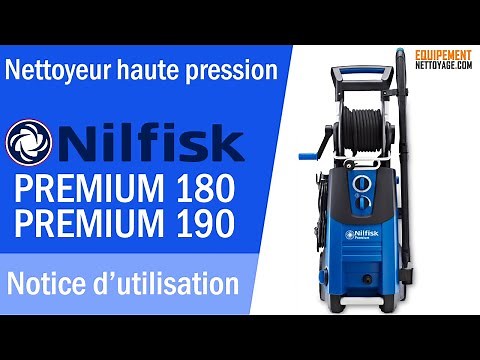 Nilfisk PREMIUM 180 Nettoyeur haute pression - Instruction de montage et mise en route