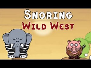 Snoring Wild West Level1-24 Walkthrough