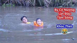 341K views · 9.4K reactions | By Cô Nương Lần Đầu Tắm Sông Cái Kết Vầy Nè Cô Chú  #CHAEWONTV #ByCôNương #Tắmsông #ViệtNam #KiênGiang | Chaewon Family | Facebook