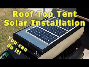 How to Install Solar Panels on Your Roof Top Tent