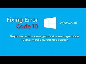 Fix Mouse Error Code 10 in Windows 10