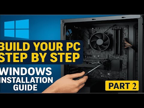 How to Assemble a Computer & Install Windows | Full Tutorial PART 2 By Computer Planet Academy