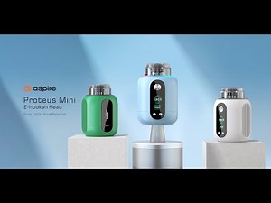 Aspire｜Proteus Mini E-Hookah Head ｜How-to-use tutorial Video