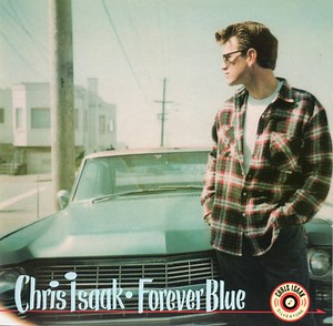 Chris Isaak - Forever Blue