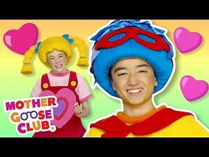 Today is the Day for Valentines + More | Mother Goose Club Nursery Rhymes