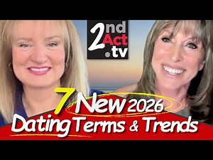 Dating Over 50: 7 New Dating Terms & Trends You Need to Know (Surprisingly Refreshing)