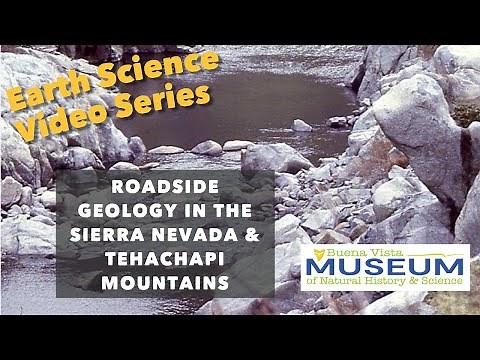 Roadside Geology in the Sierra Nevada and Tehachapi Mountains