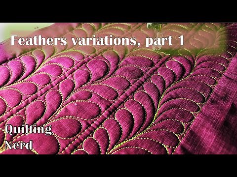 Feathers and their variations part 1: free motion quilting class for beginners