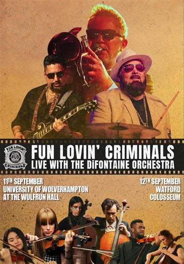 Fun Lovin’ Criminals - Live with The DiFontaine Orchestra