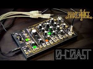 Make Noise 0-Coast | Testing the Crazy Noise