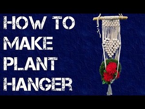 Macrame Plant Hanger /Plant holder For Beginners (Easy DIY Guide) 4 Step by Step Tutorial