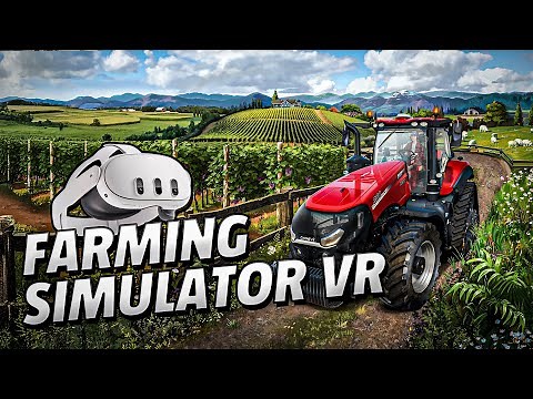 Farming Simulator VR - Meta Quest 3 Gameplay | First Minutes [No Commentary]