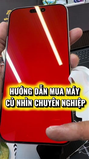 Mua máy cũ chuyên nghiệp: kiểm tra hình thức, màn hình, pin