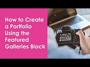 How to Create a Portfolio Using the Featured Galleries Block | Zenfolio