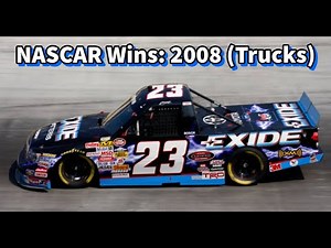 Every NASCAR Win in 2008 (Trucks)