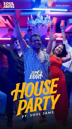 House Party Jam Ft. Soul Jams | Episode 1 - Out Now 💃🥳 #jamming #jamadda #houseparty