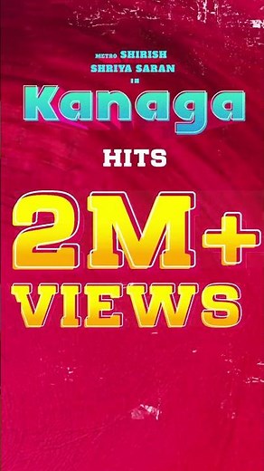 #Kanaga has crossed 2 MILLION+ views on YouTube! ♥️