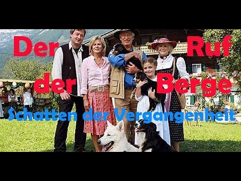 Der Ruf der Berge - Schatten der Vergangenheit / ganzer Film / Deutsch /HD