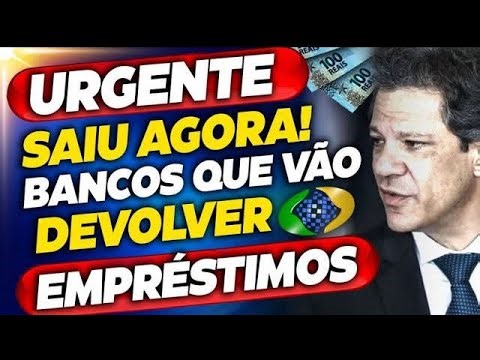 ✅APROVADO: VEJA os BANCOS que vão DEVOLVER GRANA dos EMPRÉSTIMOS ESSE MÊS!
