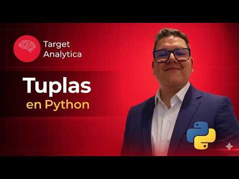 VIDEO #14: TUPLAS EN PYTHON, LO QUE DEBES SABER (SI O SI)